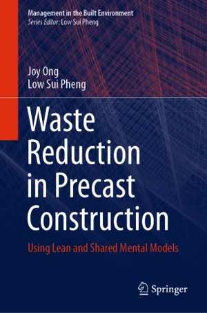 [PDF] دانلود کتاب Waste Reduction In Precast Construction - Using Lean And Shared Mental Models, 2021