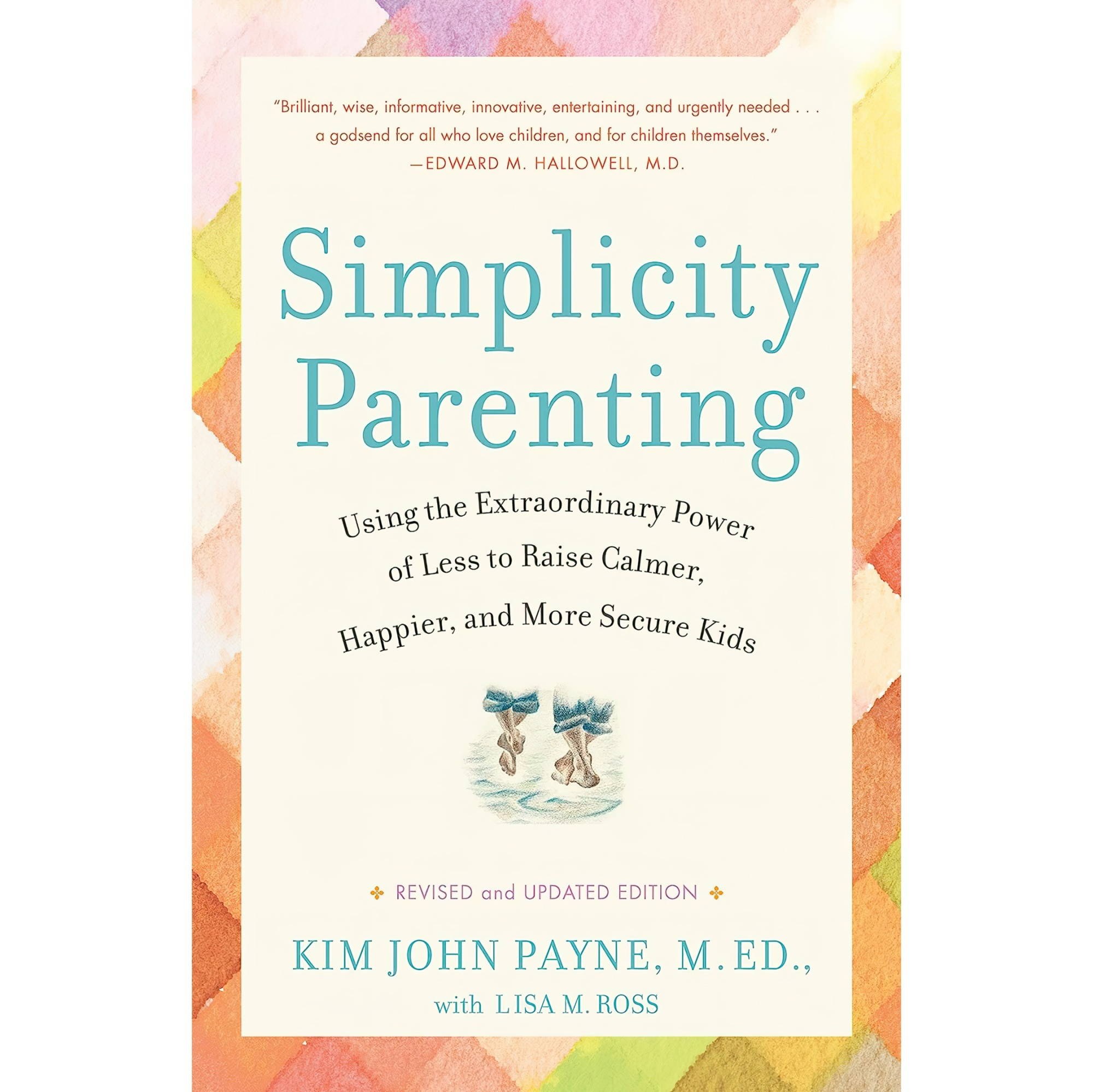 کتاب زبان اصلی Simplicity Parenting Using the Extraordinary Power of Less to Rai