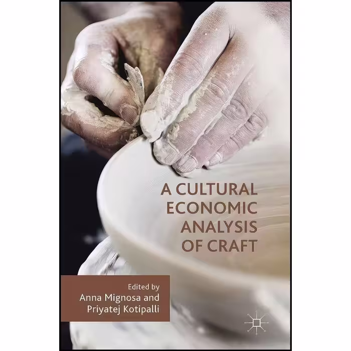 کتاب زبان اصلی A Cultural Economic Analysis of Craft