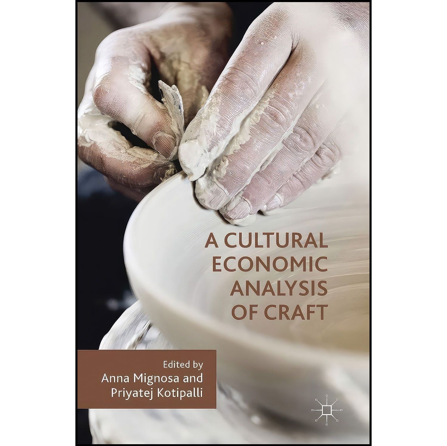 کتاب زبان اصلی A Cultural Economic Analysis of Craft