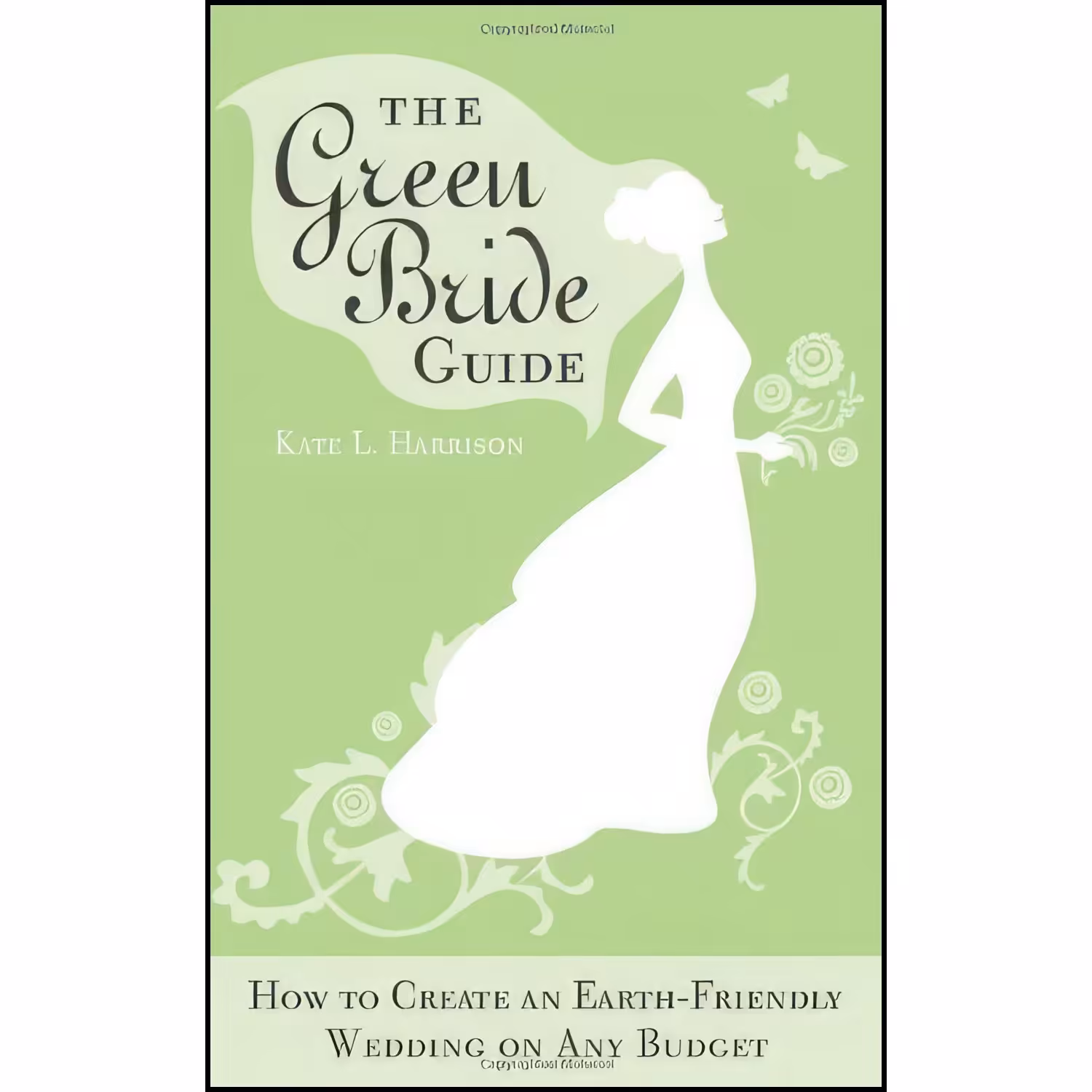 کتاب زبان اصلی The Green Bride Guide اثر Kate L Harrison