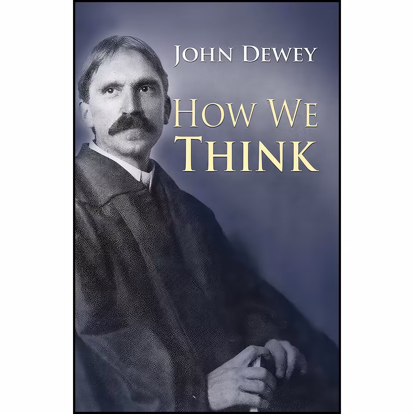 کتاب زبان اصلی How We Think اثر John Dewey