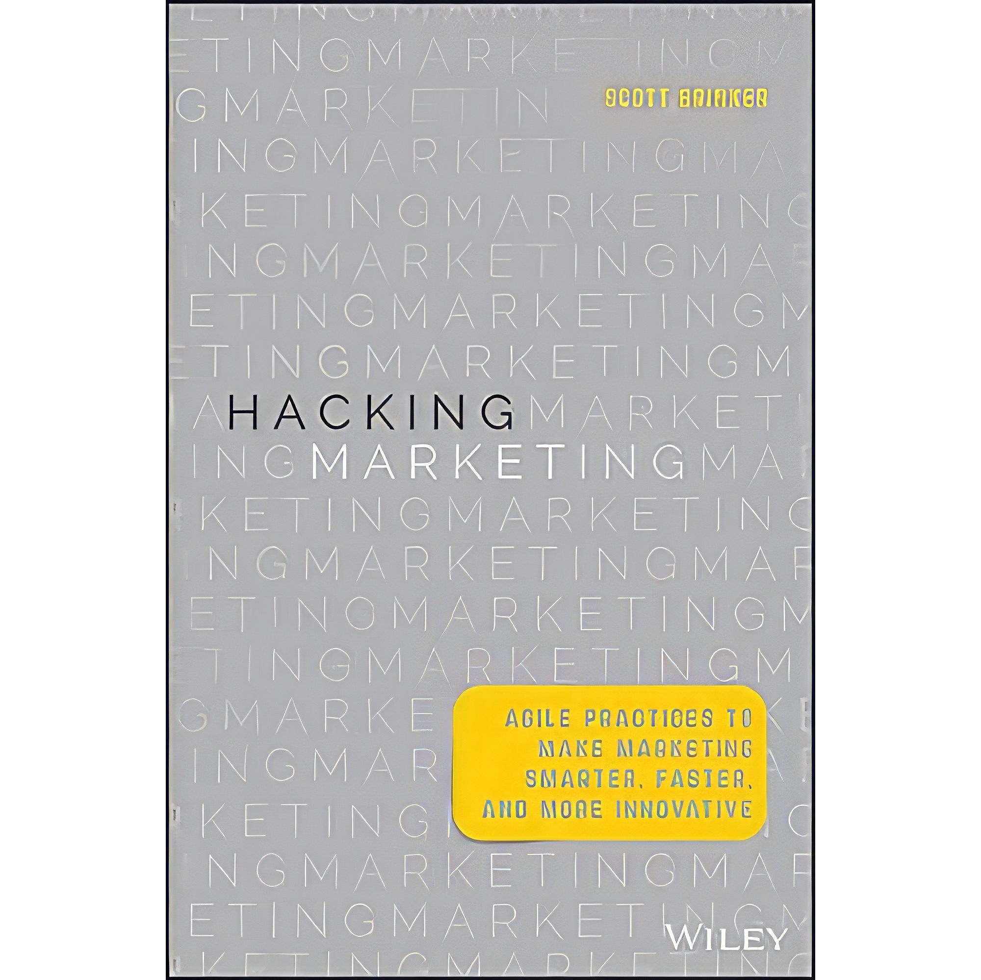 کتاب زبان اصلی Hacking Marketing اثر Scott Brinker انتشارات Wiley
