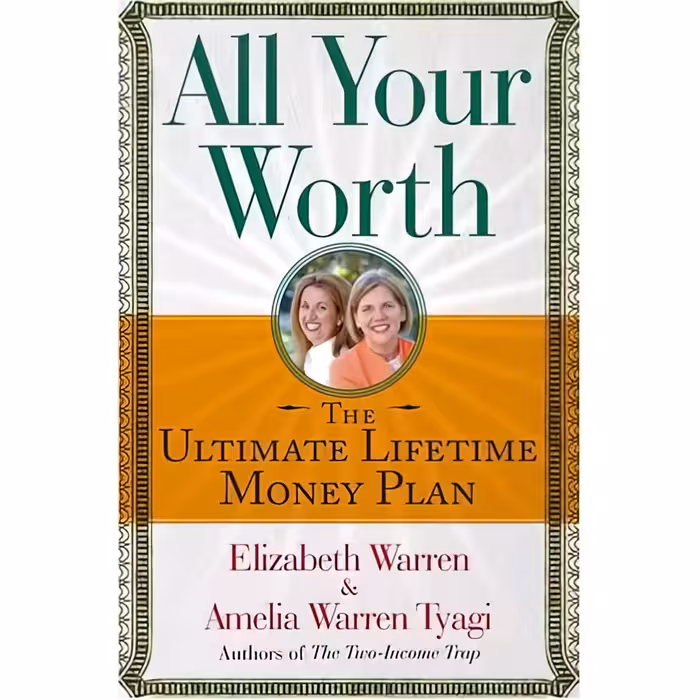 کتاب زبان اصلی All Your Worth اثر Elizabeth Warren and Amelia Warren Tyagi