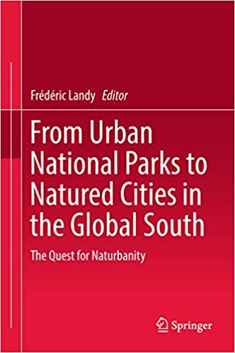  دانلود کتاب From Urban National Parks To Natured Cities In The Global South, 2018 - دانلود کتاب های دانشگاهی