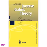 کتاب Inverse Galois Theory  اثر Gunter Malle and B.H. Matzat انتشارات Springer