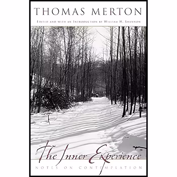 کتاب زبان اصلی The Inner Experience اثر Thomas Merton and William H Shannon