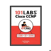 کتاب 101 Labs - Cisco CCNP Enterprise Hands-on Labs for the CCNP 350-401 ENCOR 3