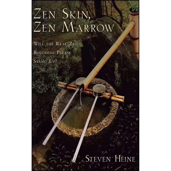 کتاب زبان اصلی Zen Skin Zen Marrow اثر Steven Heine