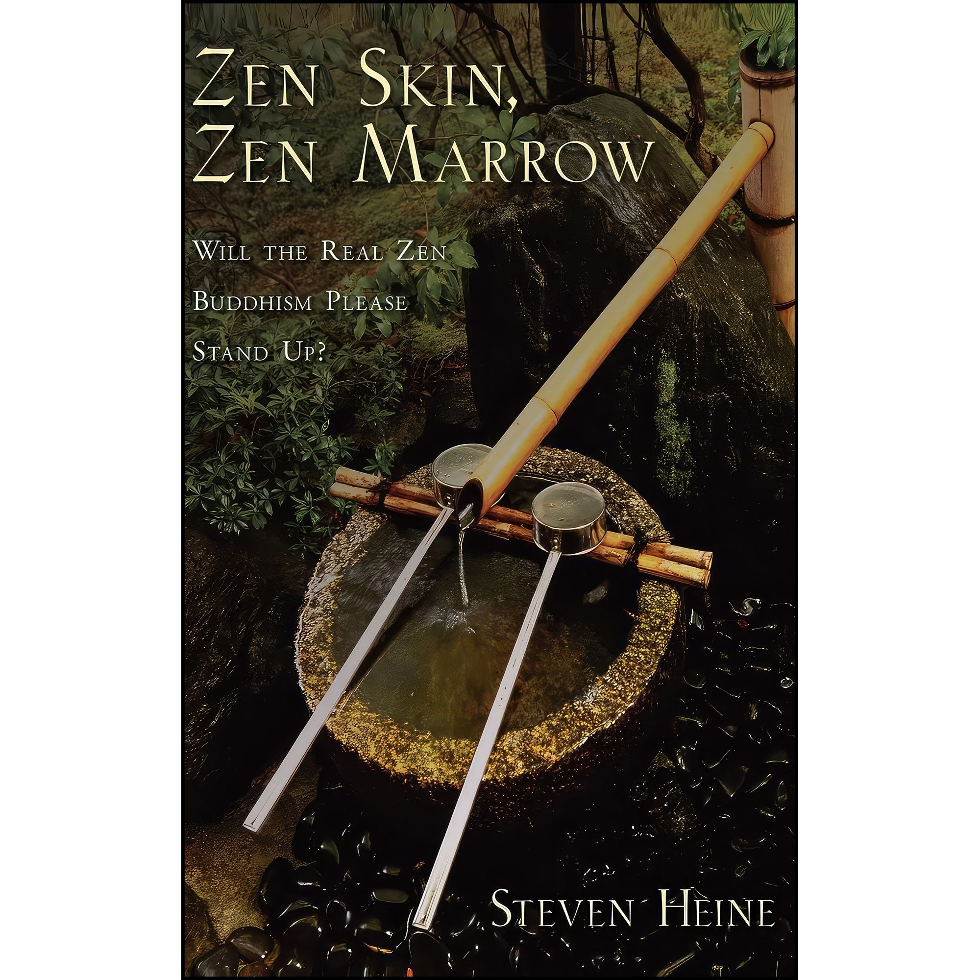 کتاب زبان اصلی Zen Skin Zen Marrow اثر Steven Heine