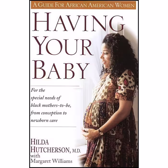 کتاب زبان اصلی Having Your Baby اثر Dr Hilda Hutcherson and Margaret Williams