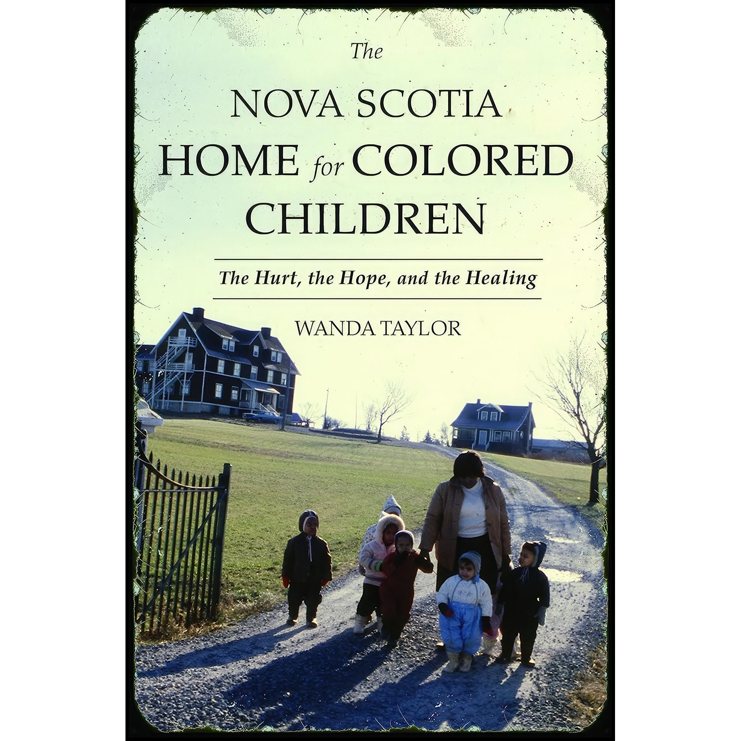 کتاب زبان اصلی The Nova Scotia Home for Colored Children اثر Wanda Taylor