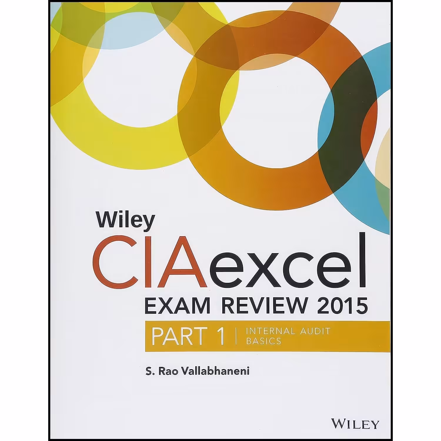 کتاب زبان اصلی Wiley CIAexcel Exam Review   Part  اثر S Rao Vallabhaneni