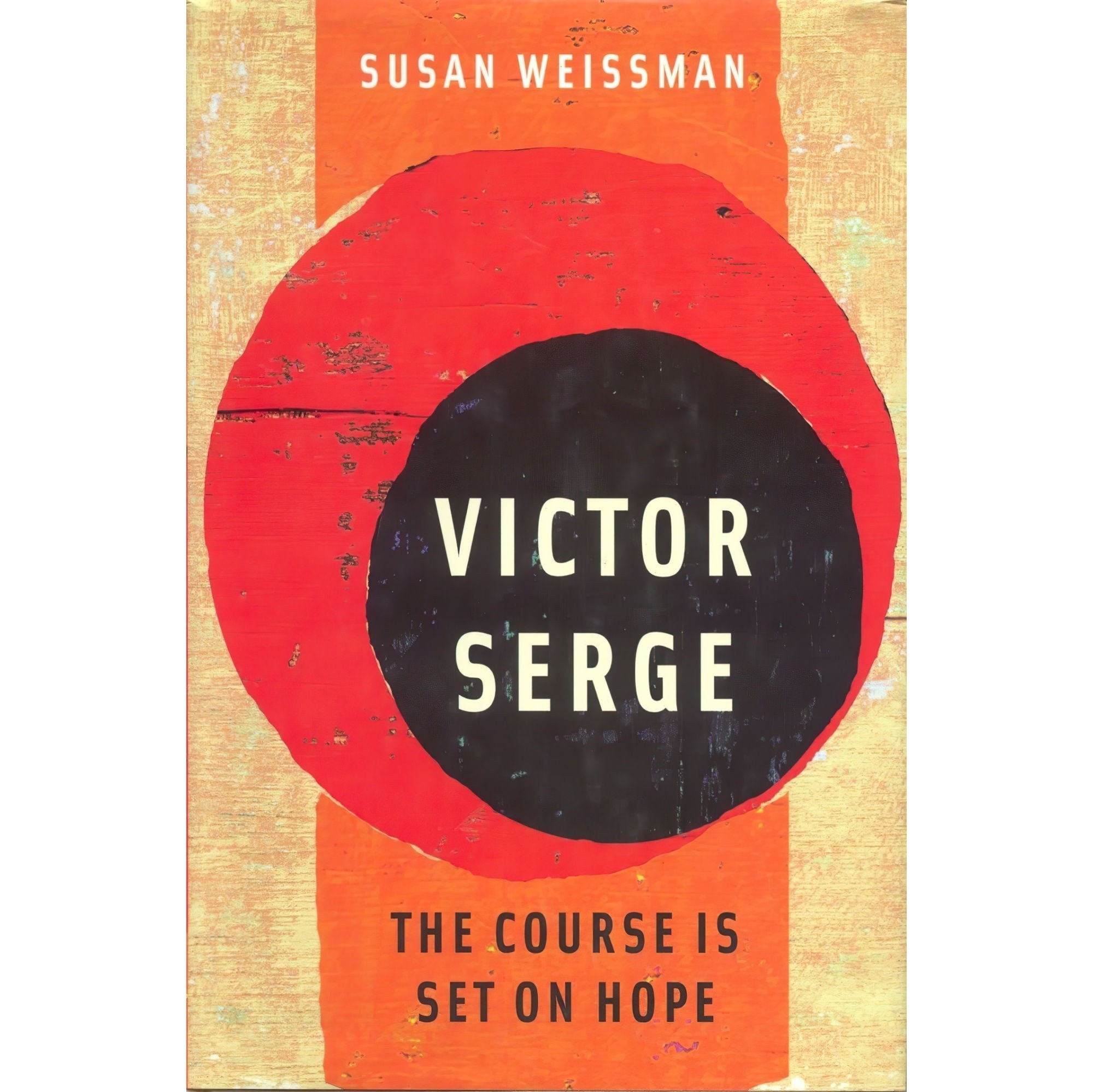 کتاب زبان اصلی Victor Serge اثر Susan WeissmanSuzi Weissman انتشارات Verso