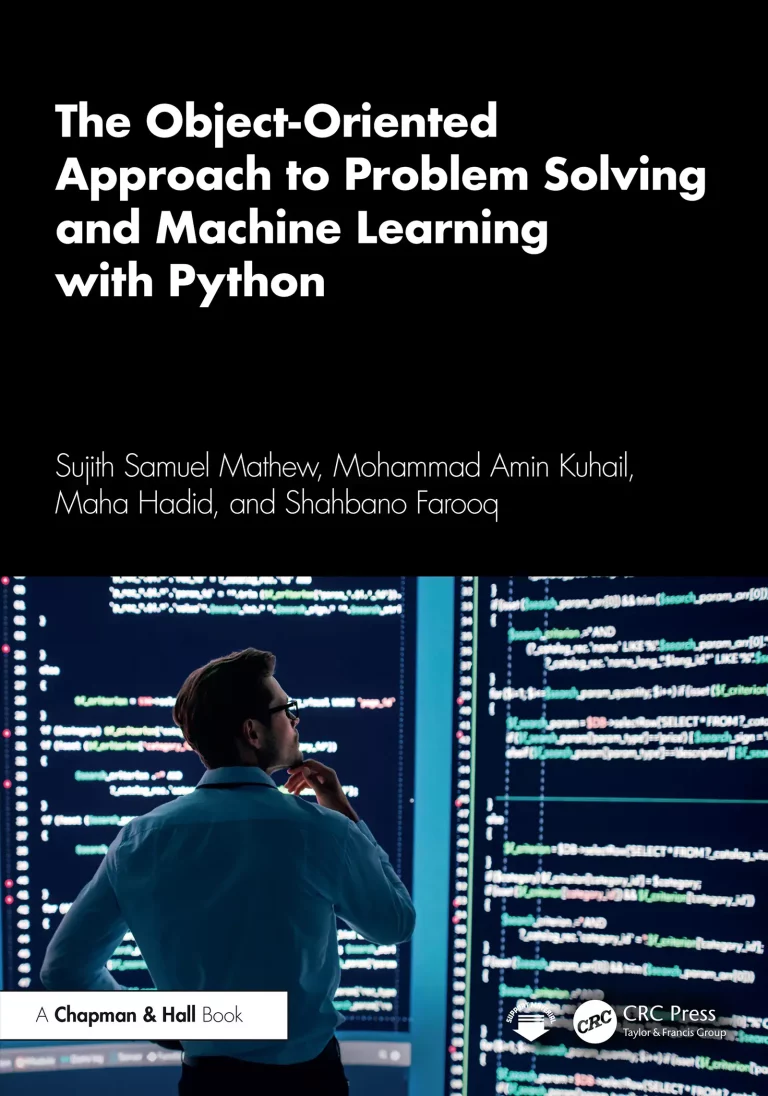 کتاب The Object-Oriented Approach to Problem Solving and Machine Learning with Python