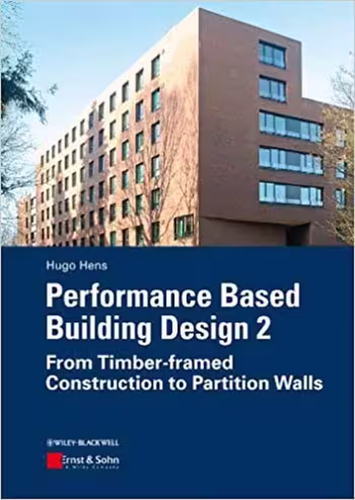󾕇 دانلود کتاب Performance Based Building Design 2 - From Timber-Framed Construction To Partition Walls, 2012 - دانلود کتاب های دانشگاهی