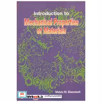 کتاب INTRODUCTION TO MECHANICALPROPERTIES OF MATERIALS اثر MELVIN M.EISENSTADT
