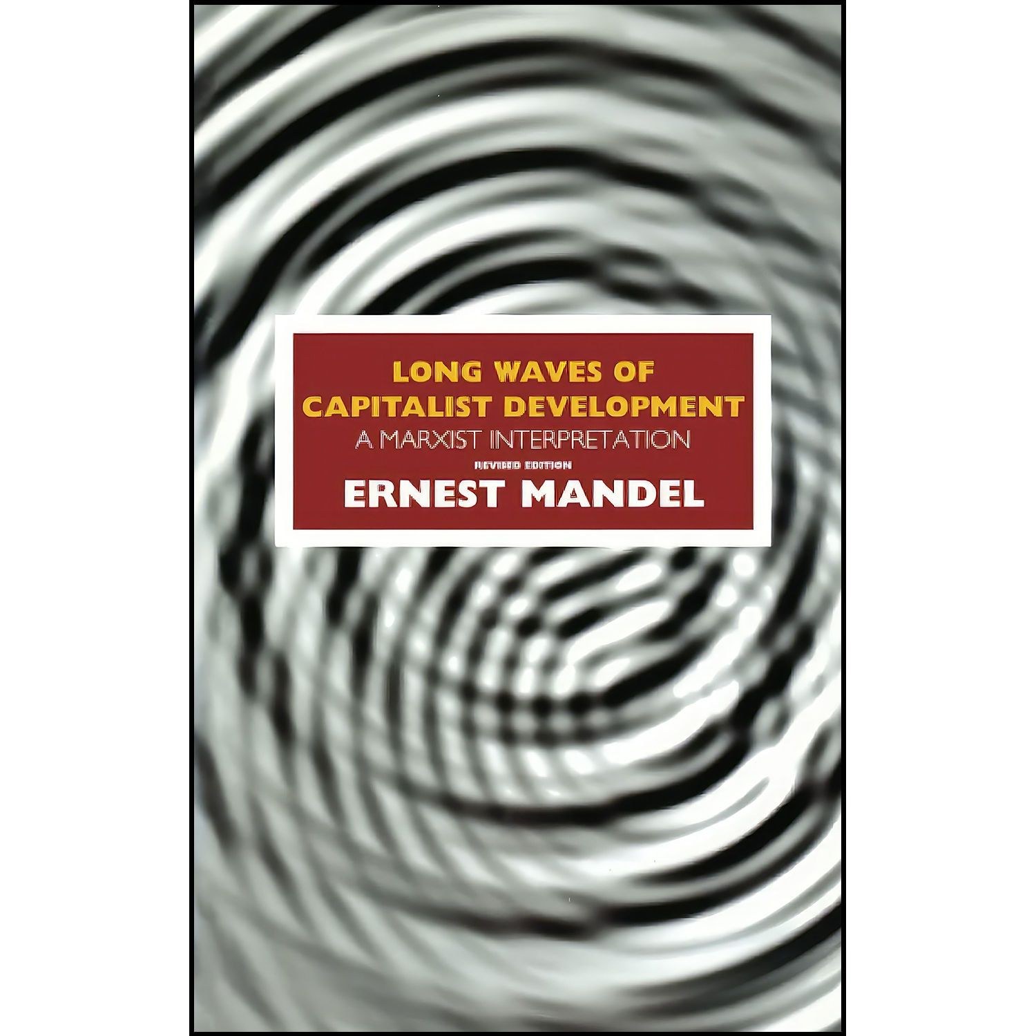 کتاب زبان اصلی Long Waves of Capitalist Development اثر Ernest Mandel