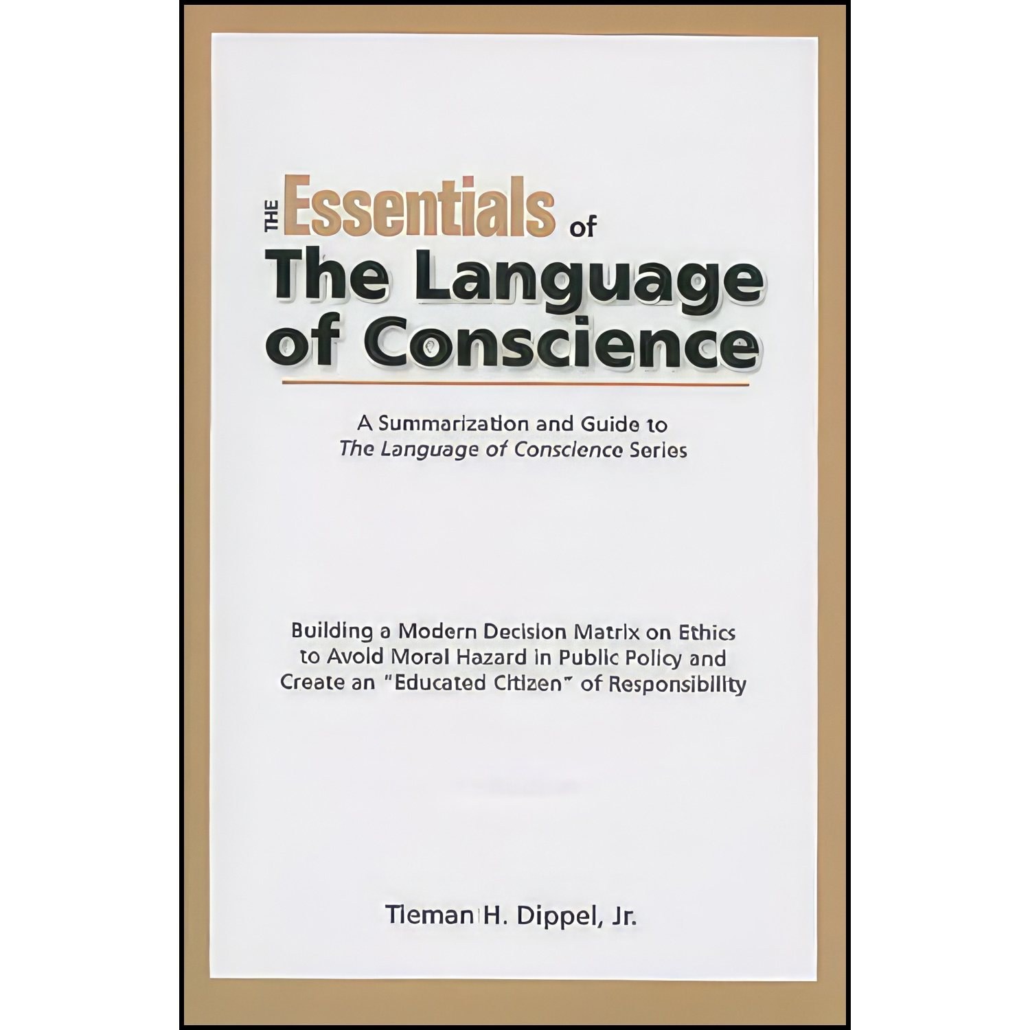 کتاب زبان اصلی Essentials Of The Language Of Conscience اثر Tieman Dipple