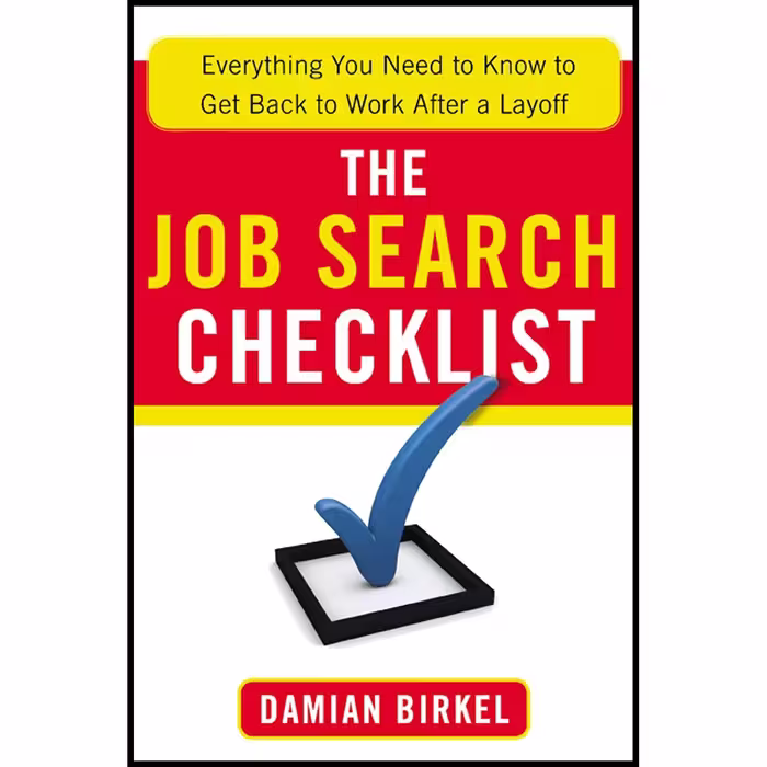 کتاب زبان اصلی The Job Search Checklist اثر J Damian Birkel انتشارات AMACOM