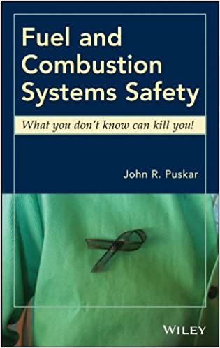 󾕇 دانلود کتاب Fuel And Combustion Systems Safety What You Don&#039;T Know Can Kill You!, 2014 - دانلود کتاب های دانشگاهی