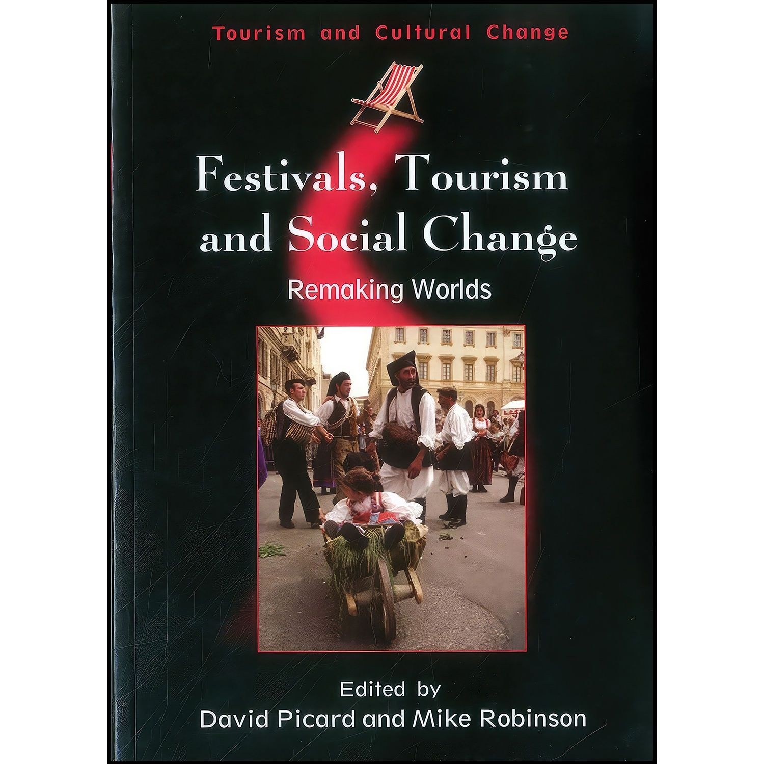 کتاب زبان اصلی Festivals Tourism and Social Change اثر جمعی از نویسندگان