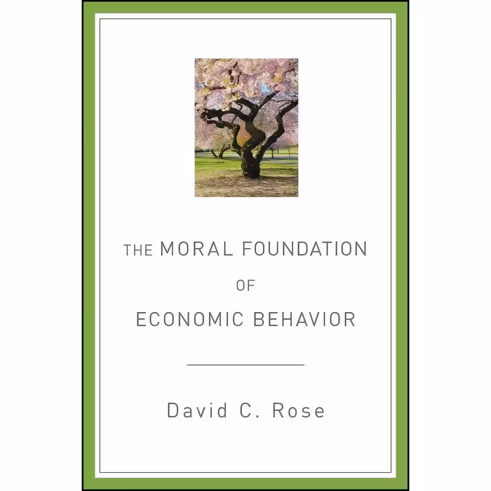 کتاب زبان اصلی The Moral Foundation of Economic Behavior اثر David C Rose