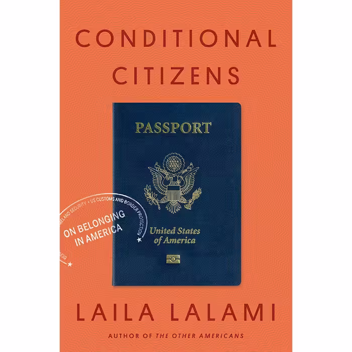 کتاب زبان اصلی Conditional Citizens اثر Laila Lalami انتشارات Pantheon