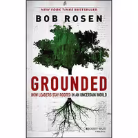 کتاب زبان اصلی Grounded اثر Bob Rosen انتشارات JosseyBass