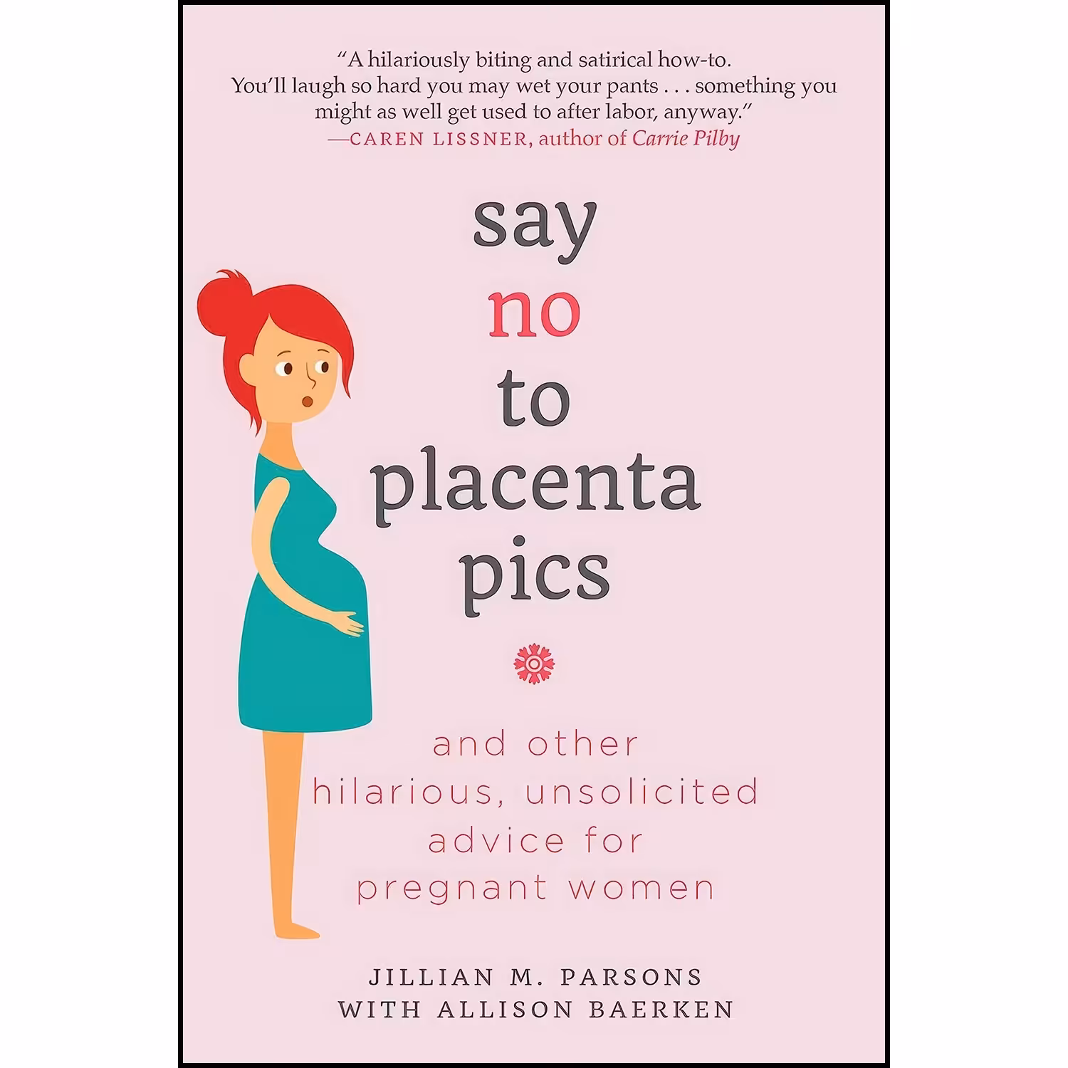 کتاب زبان اصلی Say No to Placenta Pics