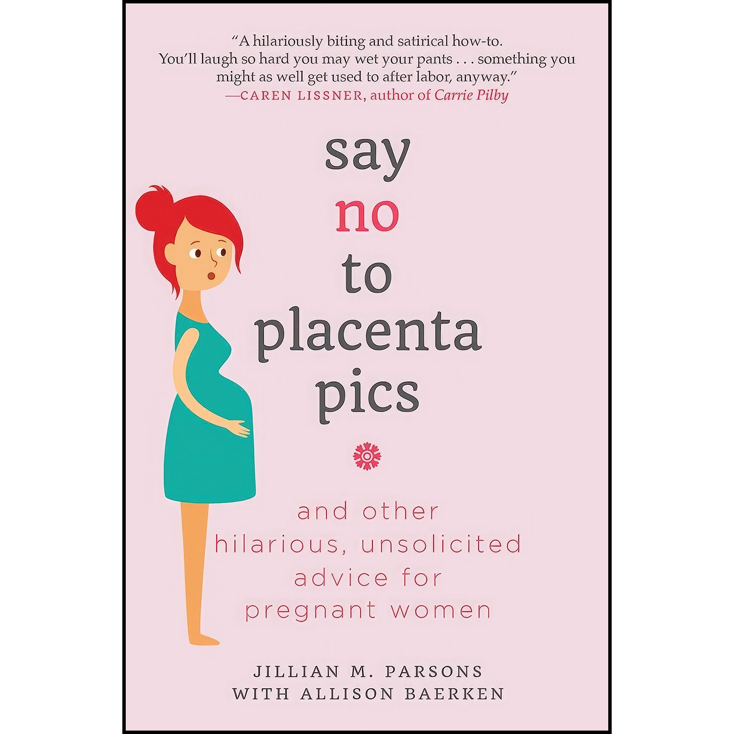 کتاب زبان اصلی Say No to Placenta Pics