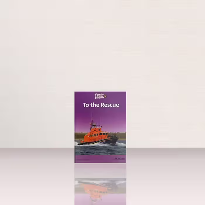 کتاب داستان انگلیسی فمیلی اند فرندز نجات | Family and Friends Readers 5 To the Rescue | خرید کتاب زبان | خرید لوازم التحریر | چی کتاب | بالاترین تخفیف و ارسال رایگان