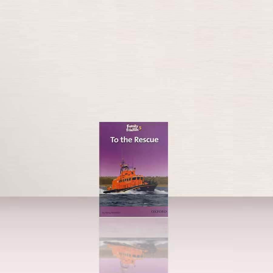 کتاب داستان انگلیسی فمیلی اند فرندز نجات | Family and Friends Readers 5 To the Rescue | خرید کتاب زبان | خرید لوازم التحریر | چی کتاب | بالاترین تخفیف و ارسال رایگان