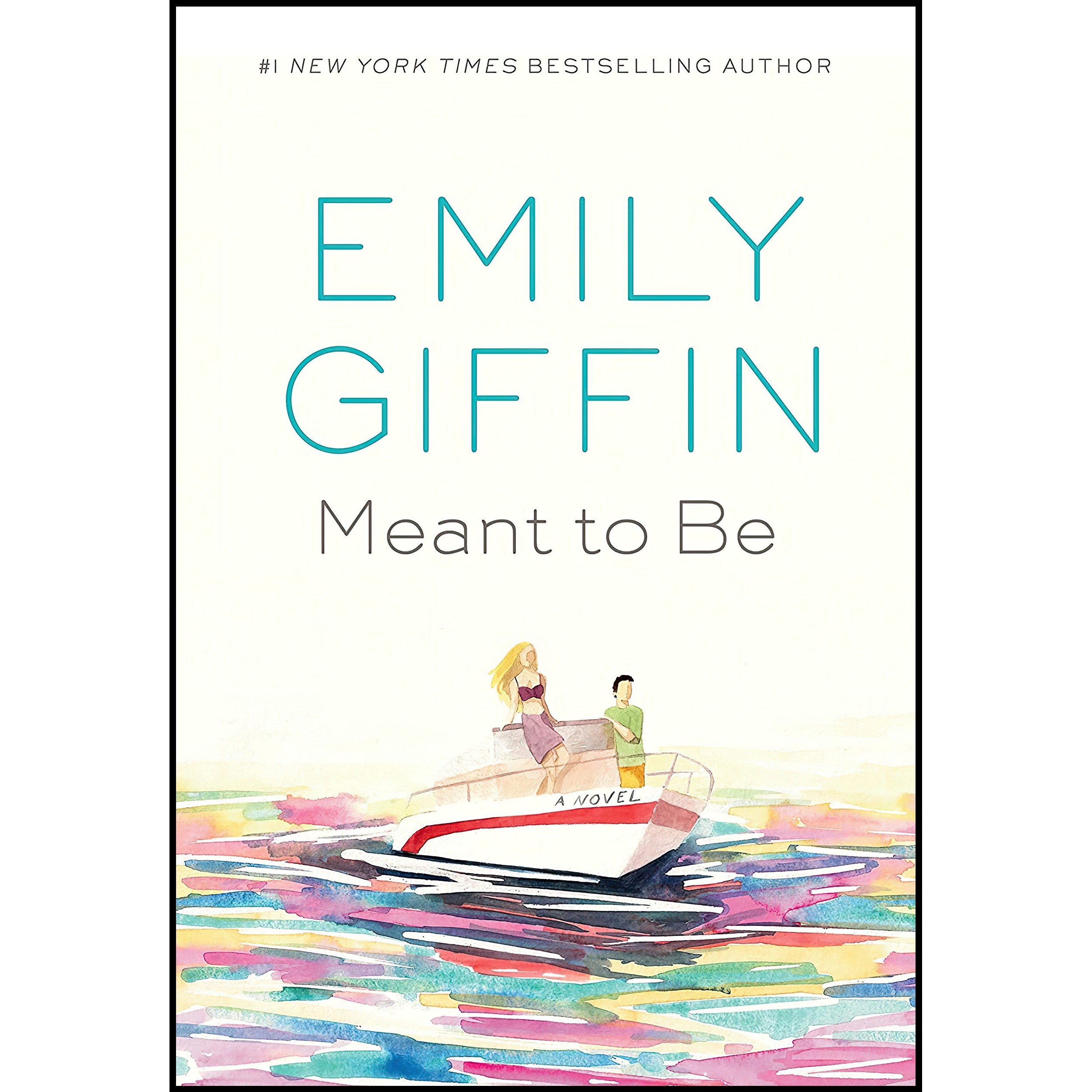 کتاب زبان اصلی MEANT TO BE اثر Emily Giffin انتشارات Doubleday Canada
