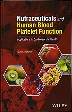 [PDF] دانلود کتاب Nutraceuticals And Human Blood Platelet Function - Applications In Cardiovascular Health, 2018