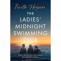 کتاب زبان اصلی The Ladies Midnight Swimming Club اثر Faith Hogan انتشارات Aria