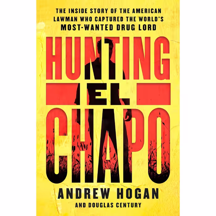 کتاب زبان اصلی Hunting El Chapo اثر Andrew Hogan and Douglas Century