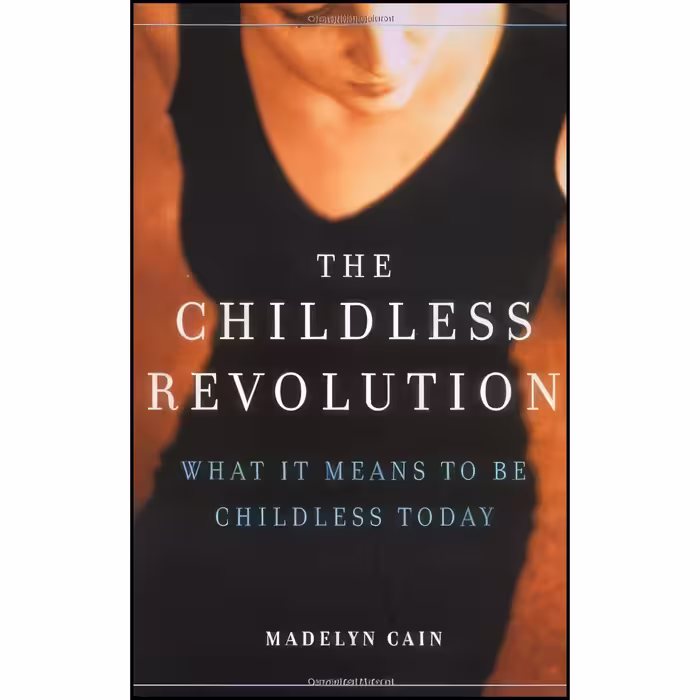 کتاب زبان اصلی The Childless Revolution اثر Madelyn Cain
