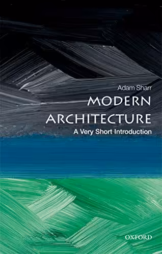 󾕇 دانلود کتاب Modern Architecture - A Very Short Introduction, 2018 - دانلود کتاب های دانشگاهی