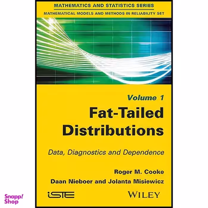 کتاب Fat-Tailed Distributions اثر جمعي از نويسندگان انتشارات Wiley-ISTE