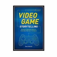 کتاب Video Game Storytelling