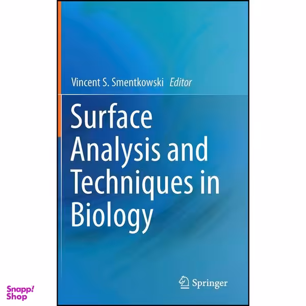 کتاب Surface Analysis and Techniques in Biology اثر Vincent S. Smentkowski انتشارات Springer