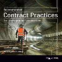 [PDF] دانلود کتاب Recommended Contract Practices For Underground Construction, 2nd ed, 2019
