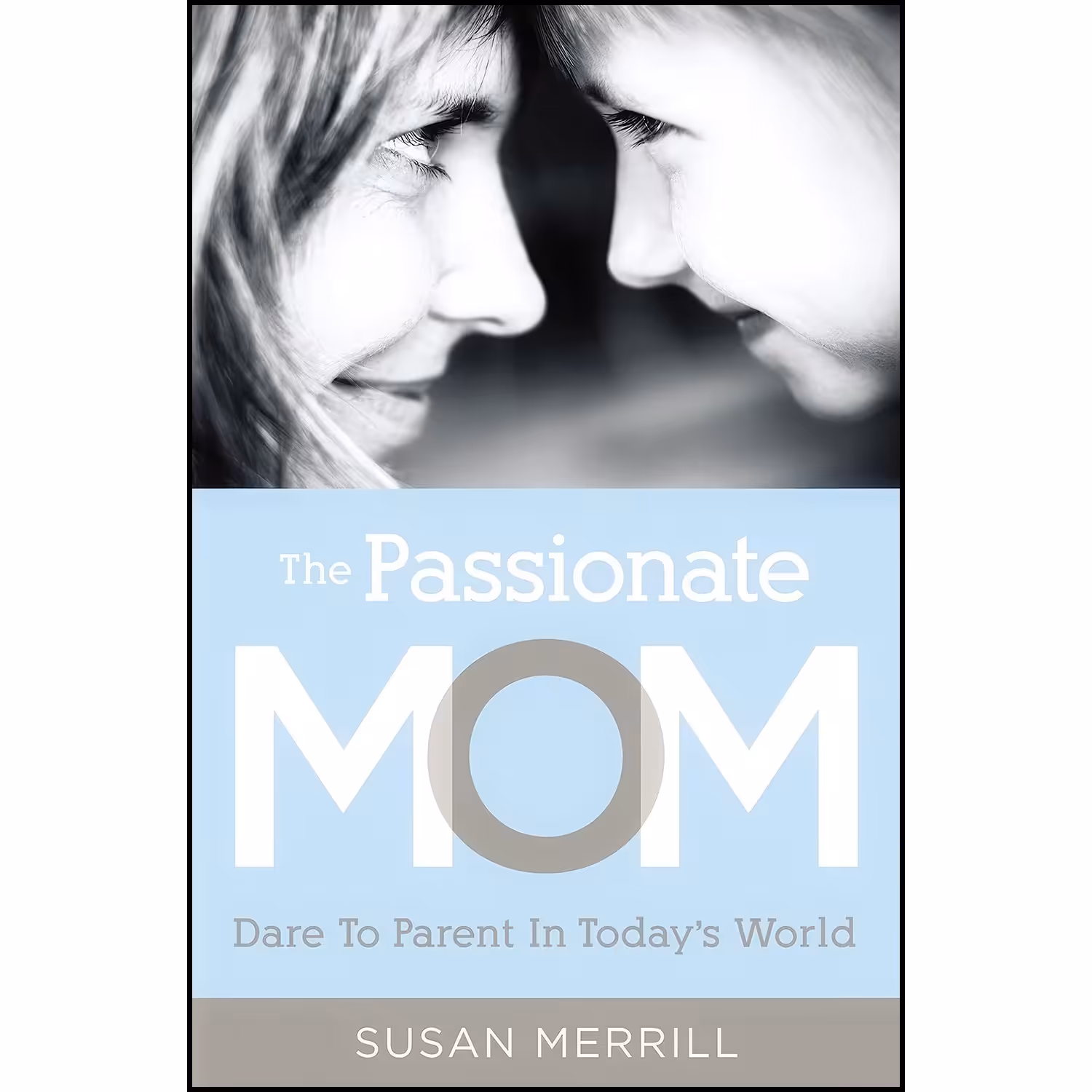 کتاب زبان اصلی The Passionate Mom اثر Susan Merrill