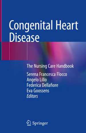 [PDF] دانلود کتاب Congenital Heart Disease - The Nursing Care Handbook, 2019