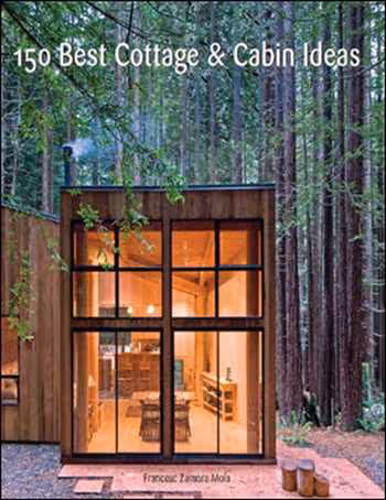 󾕇 دانلود کتاب 150Best Cottage &amp; Cabin Ideas - دانلود کتاب های دانشگاهی
