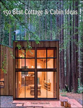  دانلود کتاب 150Best Cottage & Cabin Ideas - دانلود کتاب های دانشگاهی