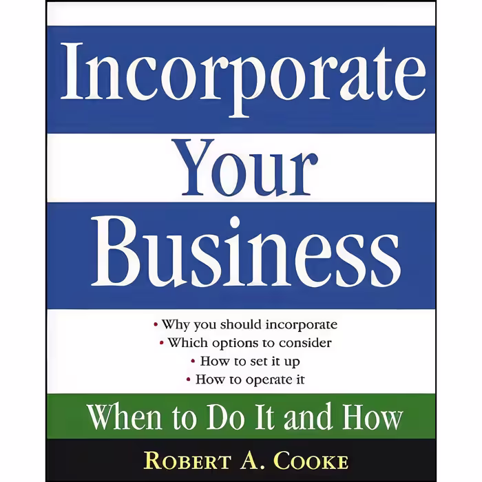 کتاب زبان اصلی Incorporate Your Business اثر Robert A Cooke انتشارات Wiley