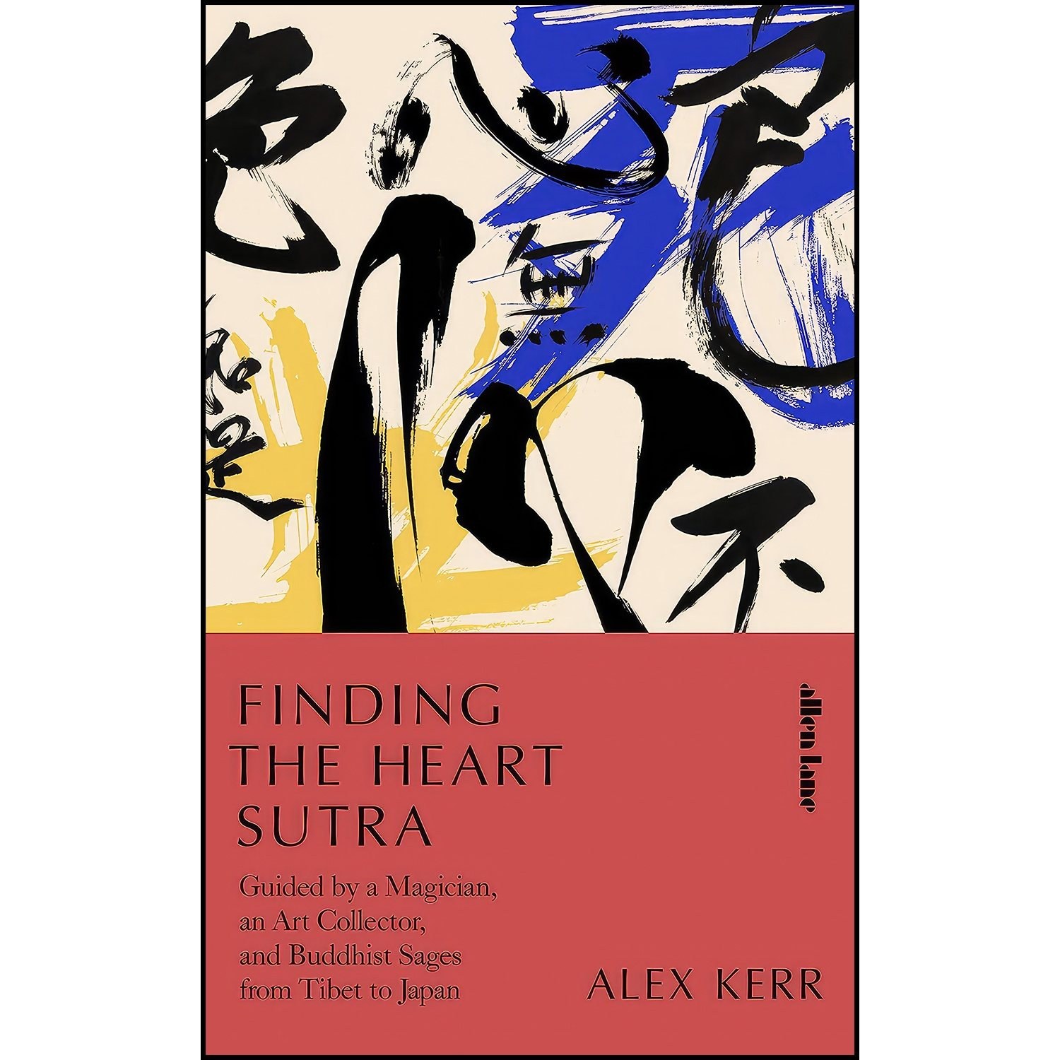 کتاب زبان اصلی Finding the Heart Sutra اثر Alex Kerr انتشارات Allen Lane