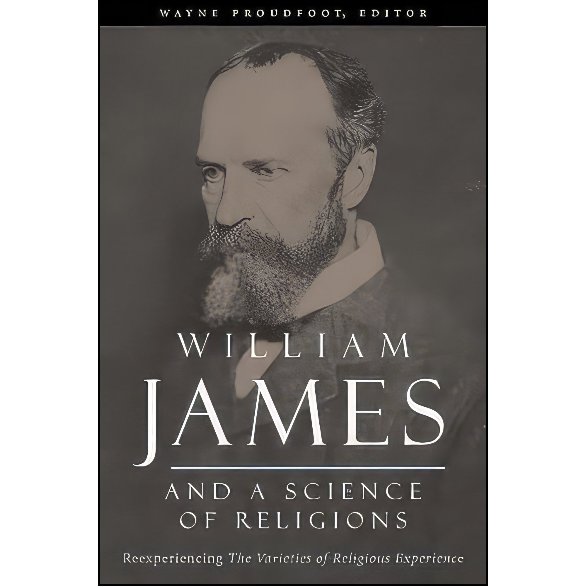 کتاب زبان اصلی William James and a Science of Religions اثر Wayne Proudfoot